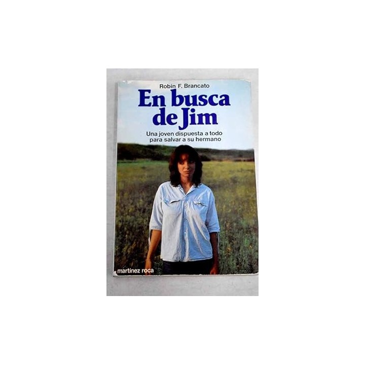 En busca de Jim: Una joven dispuesta a todo para salvar a su hermano.